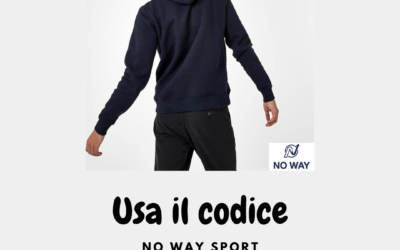 PROMO FELPE NO WAY SPORT: UTILIZZA IL COUPON NO WAY SPORT, PER TE SUBITO UNO SCONTO DEL 20%